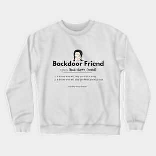 LMR Backdoor Friend Crewneck Sweatshirt